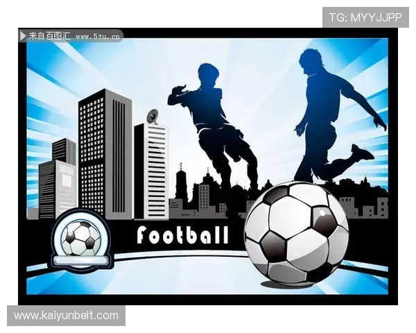 开云足球体育:整合全球足球资源,打造一站式的足球资讯与赛事服务平台 开云足球体育:整合全球足球资源,打造一站式的足球资讯与赛事服务平台